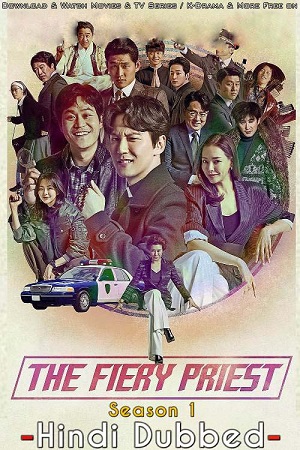  The Fiery Priest aka Yeolhyeolsaje (Season 1) Hindi Dubbed Complete K-Drama Series 480p | 720p WEB-DL