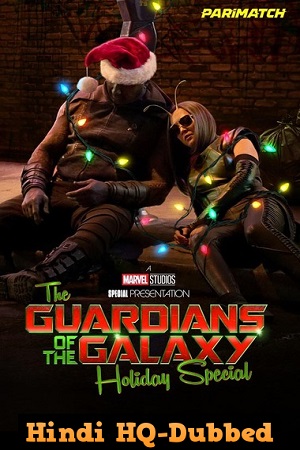  The Guardians of the Galaxy Holiday Special (2022) Dual Audio [Hindi HQ Dubbed - English] WeB-DL 480p [150MB] | 720p [400MB] | 1080p [1.5GB]