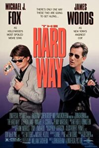  The Hard Way (1991) BluRay Dual Audio {Hindi-English} 480p [450MB] | 720p [1.2GB] | 1080p [2GB]