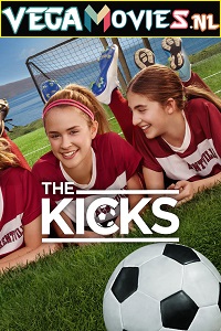  The Kicks (Season 1) Dual Audio [Hindi - English] Complete Amazon Prime Web Series 720p [250MB]