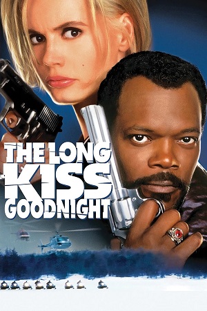  The Long Kiss Goodnight (1996) BluRay Dual Audio {Hindi-English} 480p [410MB] | 720p [1.2GB] | 1080p [2.5GB]