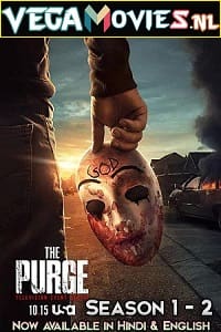  The Purge (Season 1 – 2) Dual Audio [Hindi-English] Complete TV Series 480p [150MB] | 720p [350MB]