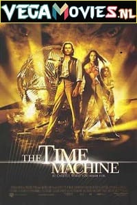  The Time Machine (2002) Dual Audio {Hindi-English} 480p [350MB] | 720p [650MB] | 1080p [1.5GB]