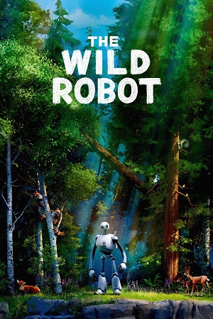  The Wild Robot (2024) WEB-DL Hindi (LiNE) Full Movie 480p [400MB] | 720p [1.2GB] | 1080p [3.4GB]