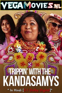  [Netflix] Trippin with the Kandasamys (2021) Dual Audio {Hindi-English} 480p [300MB] | 720p [900MB] | 1080p [2GB]