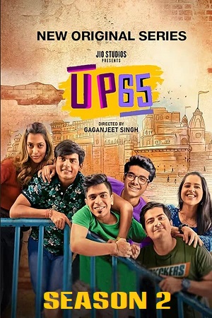  UP65 (Season 1 – 2) [S02E13 Added] Hindi JioCinema Series 480p | 720p | 1080p WEB-DL