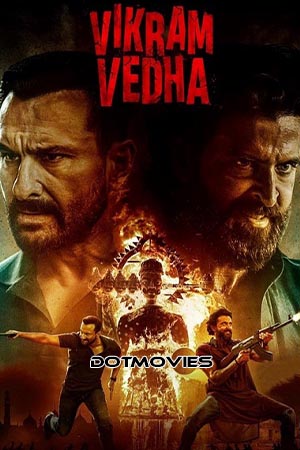  Vikram Vedha (2022) Hindi ORG. Full Movie WEB-DL 480p [500MB] | 720p [1.5GB] | 1080p [3GB]