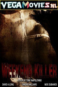  Weekend Killer (2011) Dual Audio {Hindi-English} 480p [300MB] | 720p [800MB]