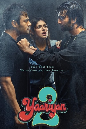  Yaariyan 2 (2023) WEB-DL [Hindi DD5.1] Full Movie 480p [300MB] | 720p [1.2GB] | 1080p [2.8GB]