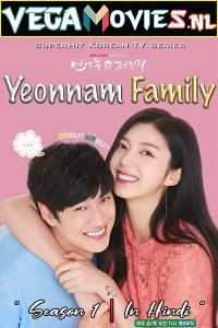  Yeonnam Family (Season 1) Hindi Dubbed [Korean Drama Series] 480p [60MB] | 720p [150MB]